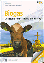 Biogas-Erzeugung-Aufbereitung-Einspeisung - Siegfried Bajohr, Frank Graf (Hrsg.)