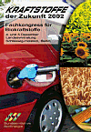 Bundesinitiative BioEnergie BBE - Kraftstoffe der Zukunft 2002