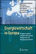 Energiewirtschaft in Europa - Friederike Anna Dratwa, Malko Ebers, Anna Kristina Pohl, Bj�rn Spiegel, Gunnar Strauch (Hrsg.)