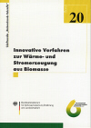 Fachagentur Nachwachsende Rohstoffe - Innovative Verfahren zur W�rme- und Stromerzeugung aus Biomasse
