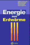 Energie aus Erdwärme - Martin Kaltschmitt, Ernst Huenges, Helmut Wolff (Hrsg.)