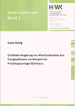 G�llefreie Verg�rung von Mischsubstraten aus Energiepflanzen am Beispiel der Pilotanlage Obernjesa - Sarah Gehrig