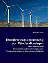 Energieertragsberechnung von Windkraftanlagen - Armin Baumann