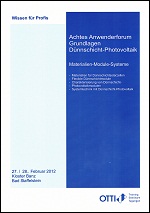 8. Anwenderforum Grundlagen D�nnschicht-Photovoltaik 2012 - OTTI e.V., Bereich Erneuerbare Energien
