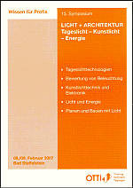 OTTI ENERGIE-KOLLEG - 13. Symposium Licht + Architektur 2007