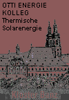 OTTI ENERGIE-KOLLEG - Thermische Solarenergie 2006