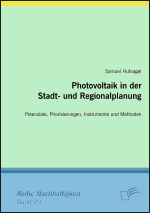 Photovoltaik in der Stadt- und Regionalplanung - Samuel Hufnagel