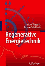 Regenerative Energietechnik - Viktor Wesselak, Thomas Schabbach