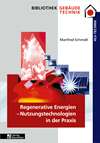 Regenerative Energien in der Praxis - Manfred Schmidt